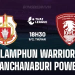 Lamphun Warrior vs Kanchanaburi Power: Trận chiến sinh tử trụ hạng Thai League 1, ai sẽ thắng? 1