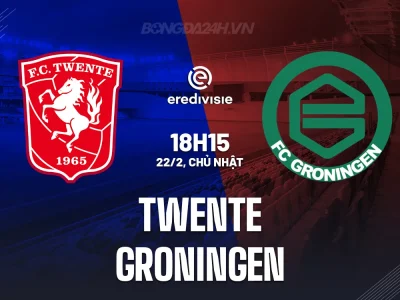 Twente vs Groningen: Chủ nhà ‘bất bại’ đón đối thủ ‘thủng lưới’ liên tiếp – Dự đoán tỷ số Eredivisie 22/2