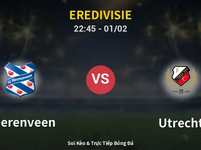 Soi Kèo Heerenveen vs Utrecht – 22:45 01/02 | Nhận Định, Dự Đoán Tỷ Số