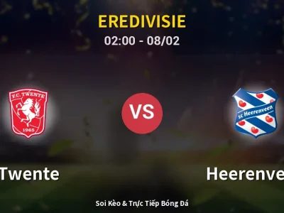 Kết Quả: Twente 5-0 Heerenveen – Highlight & Bàn Thắng | Eredivisie