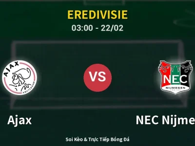 Kết Quả: Ajax 1-1 NEC Nijmegen – Highlight & Bàn Thắng | Eredivisie