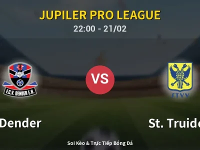 🔴 Trực Tiếp: Dender 1-0 St. Truiden – Link Xem Jupiler Pro League (Full HD)