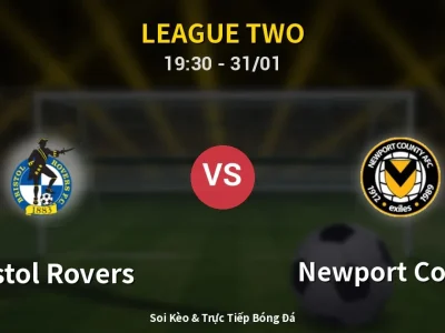 Kết Quả: Bristol Rovers 3-0 Newport County – Highlight & Bàn Thắng | League Two