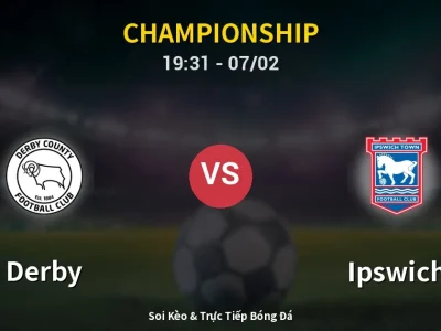 Soi Kèo Derby vs Ipswich – 19:31 07/02 | Nhận Định, Dự Đoán Tỷ Số