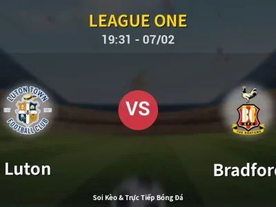 Soi Kèo Luton vs Bradford – 19:31 07/02 | Nhận Định, Dự Đoán Tỷ Số