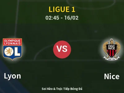 Kết Quả: Lyon 2-0 Nice – Highlight & Bàn Thắng | Ligue 1