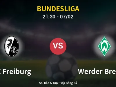 Soi Kèo SC Freiburg vs Werder Bremen – 21:30 07/02 | Nhận Định, Dự Đoán Tỷ Số