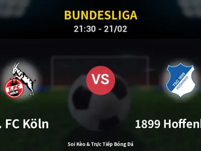 🔴 Trực Tiếp: 1. FC Köln 1-1 1899 Hoffenheim – Link Xem Bundesliga (Full HD)