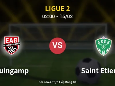 Kết Quả: Guingamp 1-2 Saint Etienne – Highlight & Bàn Thắng | Ligue 2