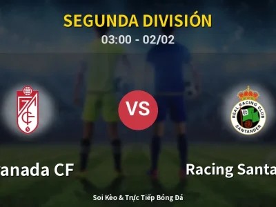 Kết Quả: Granada CF 1-0 Racing Santander – Highlight & Bàn Thắng | Segunda División