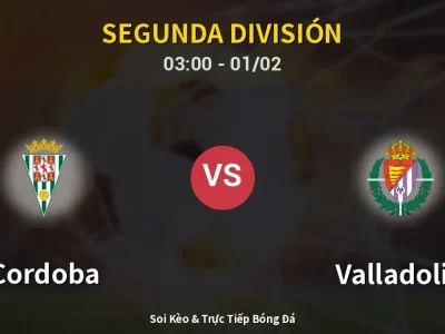 Kết Quả: Cordoba 3-1 Valladolid – Highlight & Bàn Thắng | Segunda División