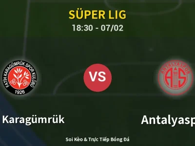 Soi Kèo Fatih Karagümrük vs Antalyaspor – 18:30 07/02 | Nhận Định, Dự Đoán Tỷ Số