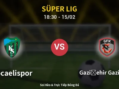 Kết Quả: Kocaelispor 3-0 Gazişehir Gaziantep – Highlight & Bàn Thắng | Süper Lig