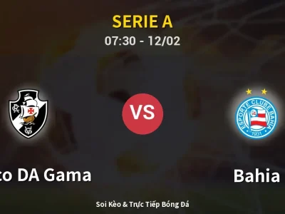 Kết Quả: Vasco DA Gama 0-1 Bahia – Highlight & Bàn Thắng | Serie A