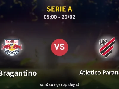 Kết Quả: RB Bragantino 1-1 Atletico Paranaense – Highlight & Bàn Thắng | Serie A