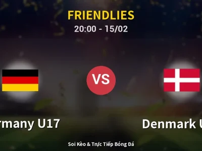 Soi Kèo Germany U17 vs Denmark U17 – 20:00 15/02 | Nhận Định, Dự Đoán Tỷ Số