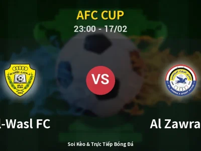 Soi Kèo Al-Wasl FC vs Al Zawra’a – 23:00 17/02 | Nhận Định, Dự Đoán Tỷ Số