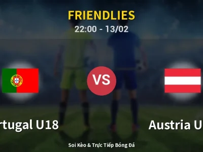Soi Kèo Portugal U18 vs Austria U18 – 22:00 13/02 | Nhận Định, Dự Đoán Tỷ Số