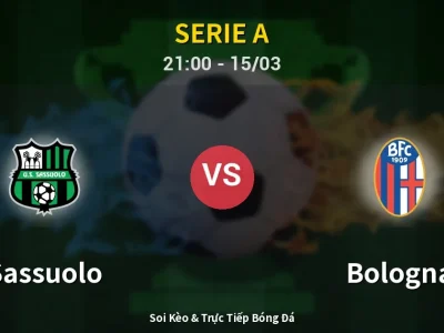Soi Kèo Sassuolo vs Bologna – 21:00 15/03 | Nhận Định, Dự Đoán Tỷ Số