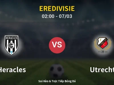 Kết Quả: Heracles 0-0 Utrecht – Highlight & Bàn Thắng | Eredivisie