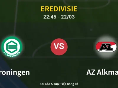 Soi Kèo Groningen vs AZ Alkmaar – 22:45 22/03 | Nhận Định, Dự Đoán Tỷ Số