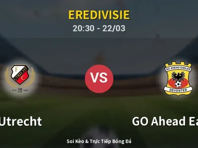 🔴 Trực Tiếp: Utrecht 2-0 GO Ahead Eagles – Link Xem Eredivisie (Full HD)