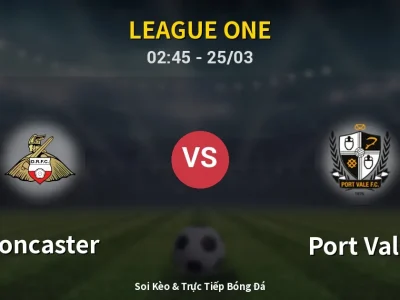 Kết Quả: Doncaster 1-0 Port Vale – Highlight & Bàn Thắng | League One
