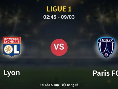 Kết Quả: Lyon 1-1 Paris FC – Highlight & Bàn Thắng | Ligue 1