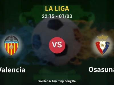 🔴 Trực Tiếp: Valencia 0-0 Osasuna – Link Xem La Liga (Full HD)