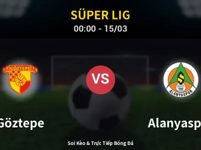 Kết Quả: Göztepe 2-2 Alanyaspor – Highlight & Bàn Thắng | Süper Lig