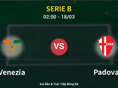 Kết Quả: Venezia 3-1 Padova – Highlight & Bàn Thắng | Serie B