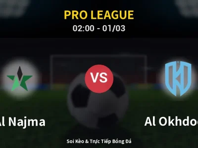 Kết Quả: Al Najma 1-3 Al Okhdood – Highlight & Bàn Thắng | Pro League
