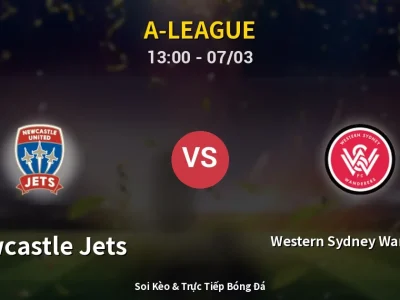 Kết Quả: Newcastle Jets 2-1 Western Sydney Wanderers – Highlight & Bàn Thắng | A-League