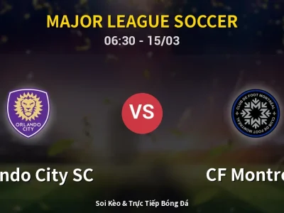 Kết Quả: Orlando City SC 2-1 CF Montreal – Highlight & Bàn Thắng | Major League Soccer