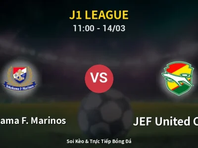 Kết Quả: Yokohama F. Marinos 2-0 JEF United Chiba – Highlight & Bàn Thắng | J1 League
