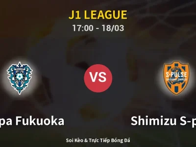 Kết Quả: Avispa Fukuoka 1-1 Shimizu S-pulse – Highlight & Bàn Thắng | J1 League