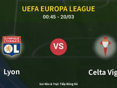 Kết Quả: Lyon 0-2 Celta Vigo – Highlight & Bàn Thắng | UEFA Europa League