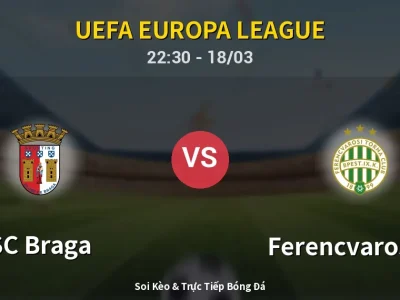 🔴 Trực Tiếp: SC Braga 0-0 Ferencvarosi TC – Link Xem UEFA Europa League (Full HD)