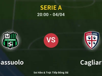 Soi Kèo Sassuolo vs Cagliari – 20:00 04/04 | Nhận Định, Dự Đoán Tỷ Số