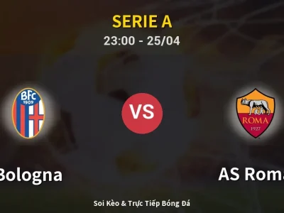 Soi Kèo Bologna vs AS Roma – 23:00 25/04 | Nhận Định, Dự Đoán Tỷ Số