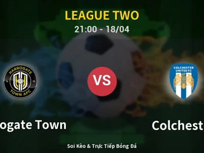 Soi Kèo Harrogate Town vs Colchester – 21:00 18/04 | Nhận Định, Dự Đoán Tỷ Số