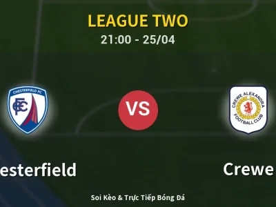Soi Kèo Chesterfield vs Crewe – 21:00 25/04 | Nhận Định, Dự Đoán Tỷ Số