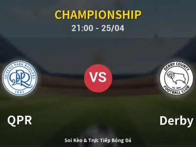 Soi Kèo QPR vs Derby – 21:00 25/04 | Nhận Định, Dự Đoán Tỷ Số