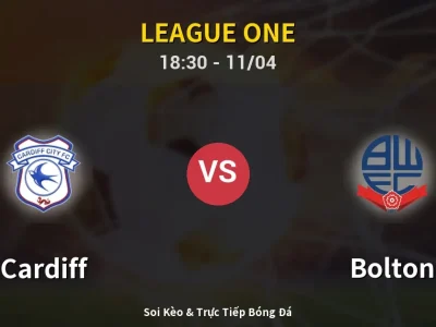 Soi Kèo Cardiff vs Bolton – 18:30 11/04 | Nhận Định, Dự Đoán Tỷ Số