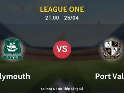 Soi Kèo Plymouth vs Port Vale – 21:00 25/04 | Nhận Định, Dự Đoán Tỷ Số
