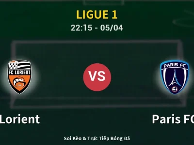 Soi Kèo Lorient vs Paris FC – 22:15 05/04 | Nhận Định, Dự Đoán Tỷ Số