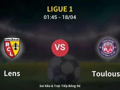 Kết Quả: Lens 3-2 Toulouse – Highlight & Bàn Thắng | Ligue 1