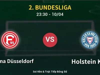 Soi Kèo Fortuna Düsseldorf vs Holstein Kiel – 23:30 10/04 | Nhận Định, Dự Đoán Tỷ Số