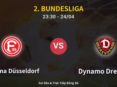 Soi Kèo Fortuna Düsseldorf vs Dynamo Dresden – 23:30 24/04 | Nhận Định, Dự Đoán Tỷ Số