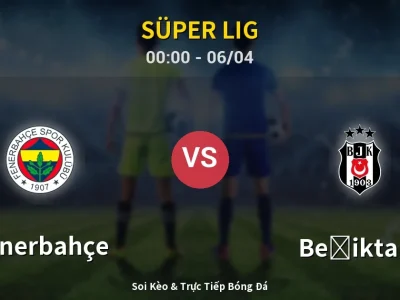 Kết Quả: Fenerbahçe 1-0 Beşiktaş – Highlight & Bàn Thắng | Süper Lig
